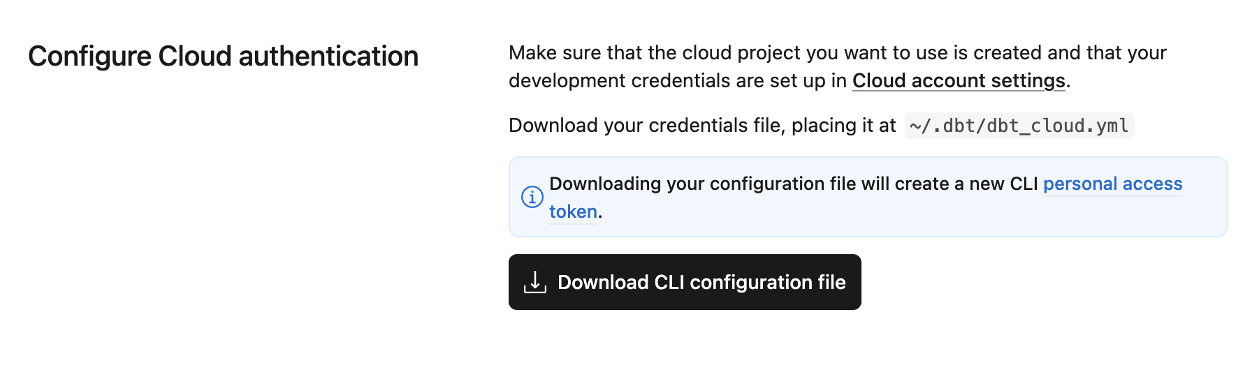 Download the dbt_cloud.yml file to complete registration. Download the dbt_cloud.yml file to complete registration.